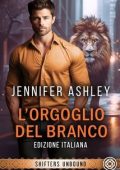 Jennifer Ashley - L’orgoglio del branco (2025)