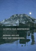 Ludwig van Beethoven - Complete Sonatas for Violin and Piano - Midori Seiler, Jos van Immerseel (Zig-Zag Territoires, ZZT307) [3 CD] (2012) FLAC