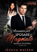 Jéssica Macedo - Fratelli Oliveira Vol. 2. Assunta per sposare il magnate (2025)