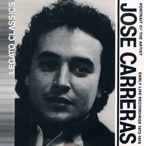 Jose Carreras – Portrait of the Artist: early live recordings [Arias and Scenes by Giuseppe Verdi and Giacomo Puccini] (1972-1976), FLAC