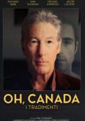 img Oh, Canada – I tradimenti [HD] (2024) Streaming + Download