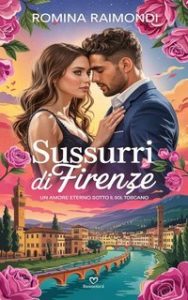 Romina Raimondi – Sussurri di Firenze (2025)