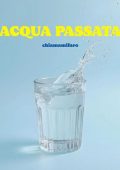chiamamifaro - Acqua passata [singolo] (2025) .mp3 - 320 kbps