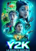 img Y2K: La rivolta digitale [HD] (2024) Streaming + Download