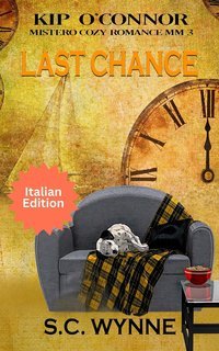 S.C. Wynne – Kip O’Connor Vol. 3. Last Chance (2025)
