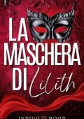 Indigo Moon - La maschera di Lilith (2025)