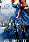 Ann J Brandley - Il sapore della tentazione Vol. 1. La tentazione del Laird (2025)