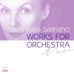 img Kaija Saariaho - Works for Orchestra (Avanti! Chamber Orchestra, Lintu; Los Angeles Philharmoni