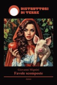 Giovanni Mignini – Favole scomposte (2025)