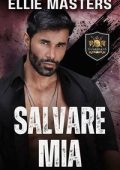 Ellie Masters - Squadra CHARLIE. Specialisti di Salvataggio Ostaggi Guardian Vol. 3. Salvare Mia (2025)