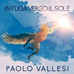 img Paolo Vallesi - In fuga verso il sole [singolo] (2025) .mp3 - 320 kbps