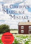 Jessie Gussman - Sweet Water Ranch Vol. 11. L'errore matrimoniale del cowboy (2025)