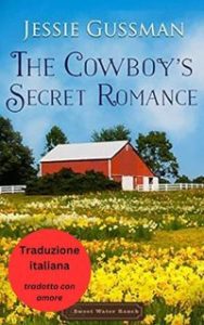 Jessie Gussman – Ranch di Sweet Water Vol. 7. L’Amore Nascosto del Cowboy (2025)