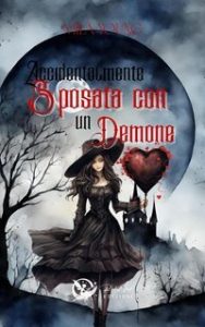 Mila Young – Accidentalmente sposata con un demone (2025)