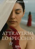 Giada Obelisco - R&MU Vol. 2. Attraverso lo specchio (2025)