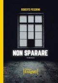 Roberto Pegorini - Non sparare (2025)