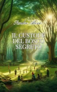 Sandro Alessi – Il custode del bosco segreto (2025)