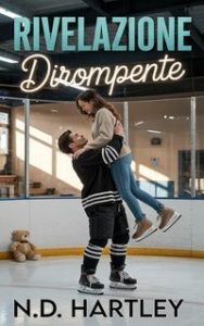 N.D. Hartley – Serenata Dirompente Vol. 1. Rivelazione dirompente (2025)