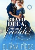 Eliana Piers - I buoni duchi Vol. 1. Bravo duca, ma che freddo! (2025)