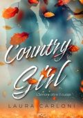 Laura Carloni - Country Girl. L'amore oltre il cuore (2025)