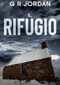 G R Jordan - Thriller Polizieschi delle Highlands e delle Isole Vol. 2. Il Rifugio (2025)