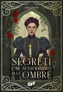 Sara Simoni – Segreti che sussurriamo alle ombre (2025)