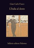 Gian Carlo Fusco - L'Italia al dente (2012)