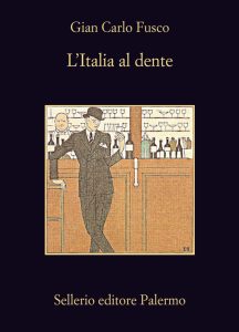 Gian Carlo Fusco – L’Italia al dente (2012)