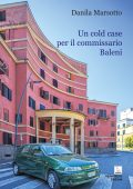 Danila Marsotto - Un cold case per il commissario Baleni (2025)