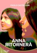 Paolo Castellani - Anna ritornerà (2025)