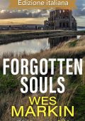 Wes Markin - Le vittime dimenticate di Whitby Vol. 3. Forgotten Souls (2025)