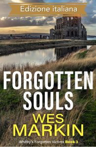 Wes Markin – Le vittime dimenticate di Whitby Vol. 3. Forgotten Souls (2025)