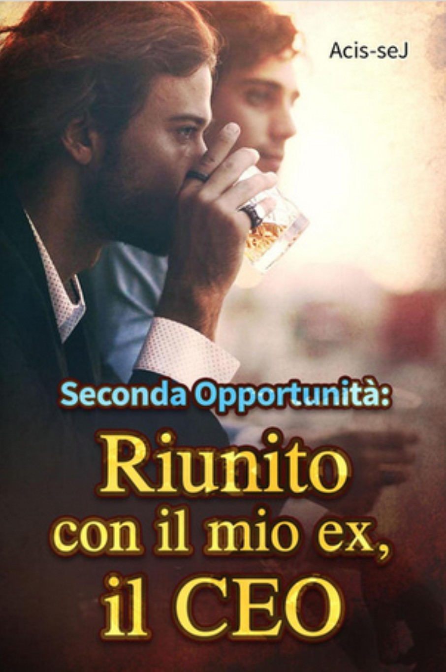 Acis-sej – Seconda Opportunità. Riunito con il mio ex, il CEO (2025)