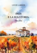 Lucie Laureen - Ines e la sua storia (2025)