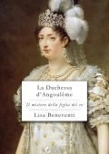 Lisa Beneventi - La Duchessa d'Angoulême (2025)