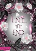 Claire Dee - Until the end (2025)