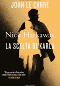 Nick Harkaway - La scelta di Karla (2025)