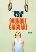 Tommaso Pagano - Ovunque giaguari (2025)