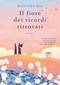 Ren Mizuniwa - Il fiore dei ricordi ritrovati (2025)
