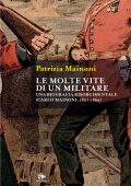 Patrizia Mainoni - Le molte vite di un militare (2025)