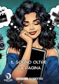 Desirèe Tosetto - Ruby Ink Comics Vol. 4. Il sogno oltre la realtà (2025)