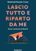 Manfredi Roesler Franz - Lascio tutto e riparto da me (2025)
