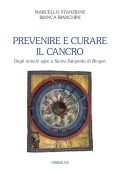 Marcello Stanzione, Bianca Bianchini - Prevenire e curare il cancro (2025)