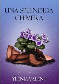 Ylenia Valenti - Una Splendida Chimera (2025)