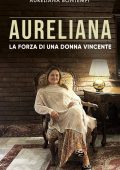 Aureliana Bontempi - Aureliana. La forza di una donna vincente (2025)