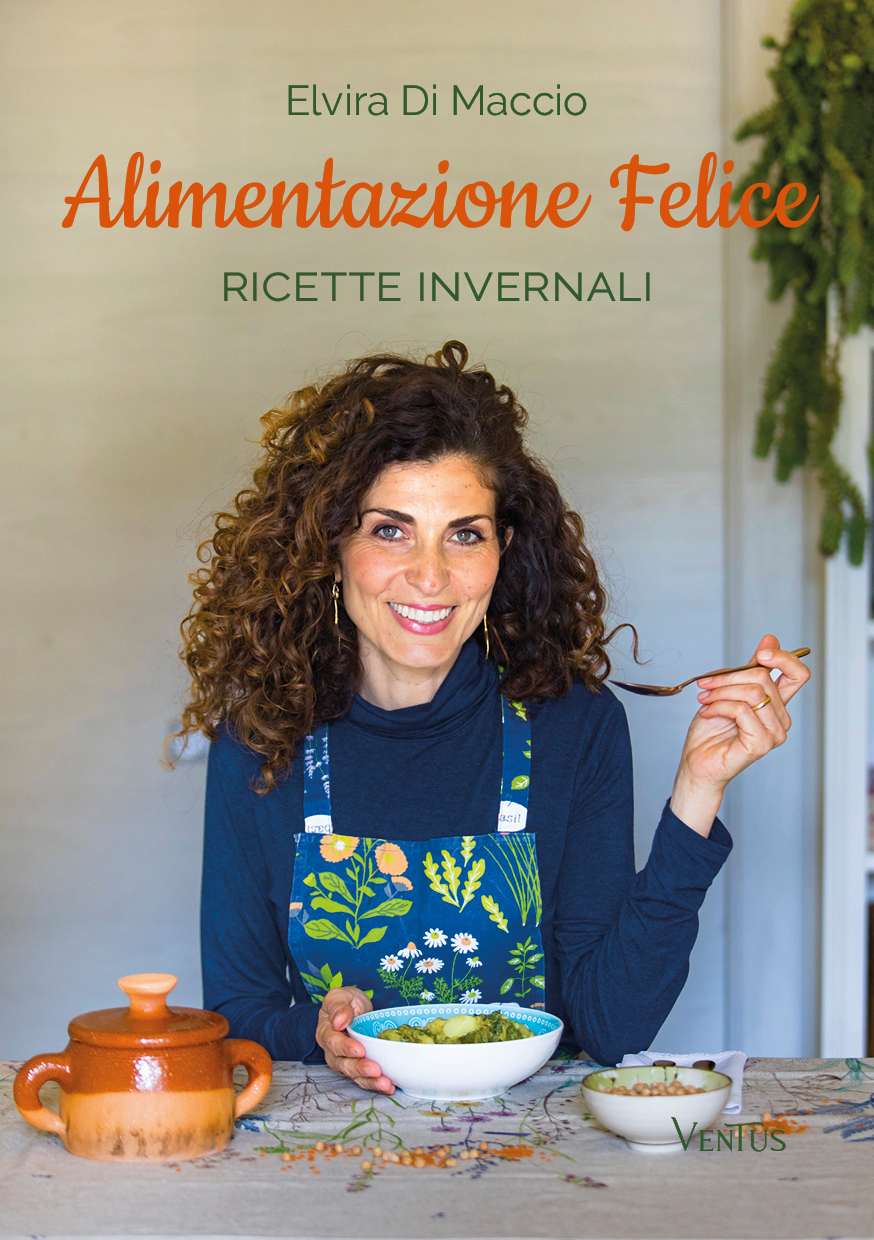 Elvira Di Maccio – Alimentazione felice. Ricette invernali (2025)