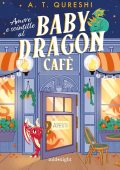 A.T. Qureshi - Amore e scintille al Baby Dragon Cafè (2025)