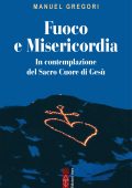 Manuel Gregori - Fuoco e Misericordia (2025)