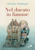 Christine Nöstlinger - Nel ducato in fiamme (2025)