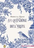 Rebecca Quasi - La questione dell'erede (2025)